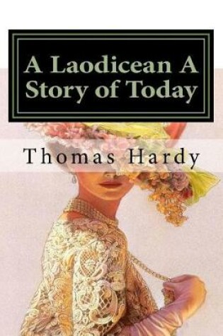 Cover of A Laodicean A Story of Today