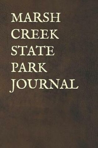 Cover of Marsh Creek State Park Journal