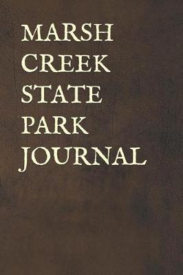 Book cover for Marsh Creek State Park Journal