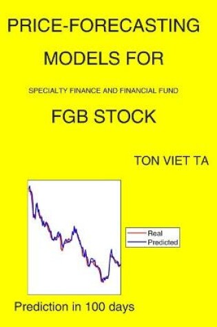 Cover of Price-Forecasting Models for Specialty Finance and Financial Fund FGB Stock