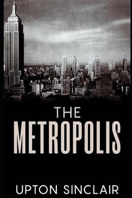Book cover for The Metropolis(Annotated)