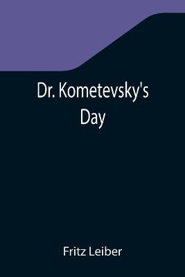 Book cover for Dr. Kometevsky's Day