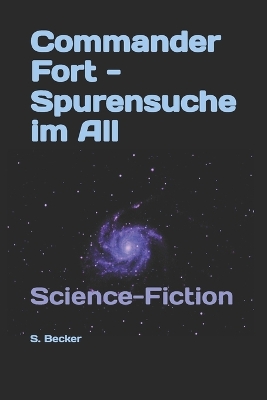 Book cover for Commander Fort - Spurensuche im All