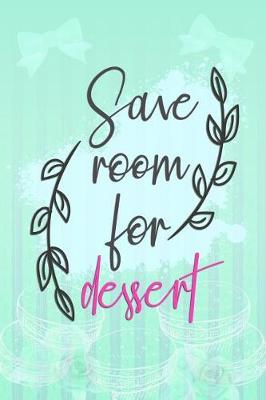 Book cover for Save Room for Dessert