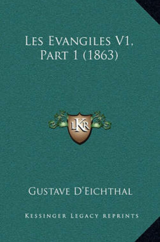 Cover of Les Evangiles V1, Part 1 (1863)