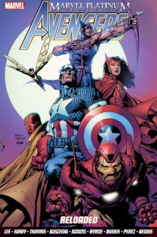 Cover of Marvel Platinum: The Definitive Avengers Reloaded
