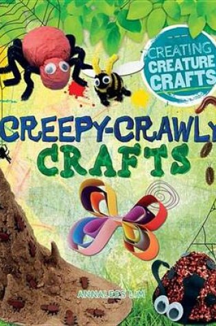 Cover of Creepy-Crawly Crafts