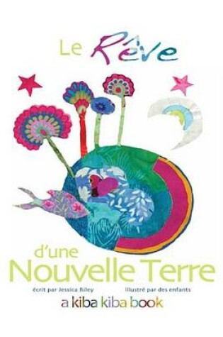 Cover of Le Rve D'Une Nouvelle Terre