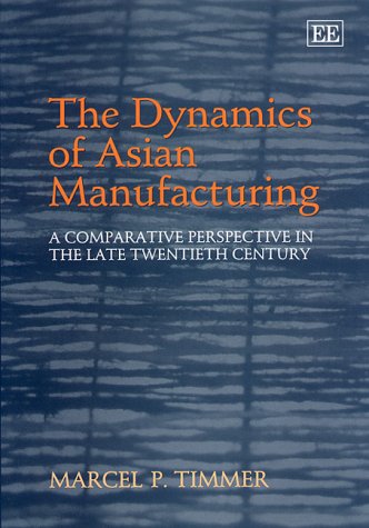 Book cover for The Dynamics of Asian Manufacturing