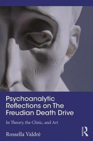 Cover of Psychoanalytic Reflections on The Freudian Death Drive