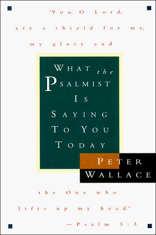 Book cover for What the Psalmist Is Saying to You Today