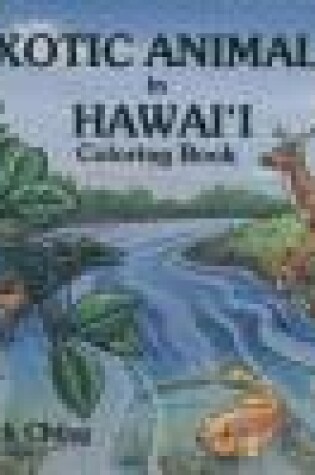 Cover of Exotic Animals in Hawaii Coloring Book