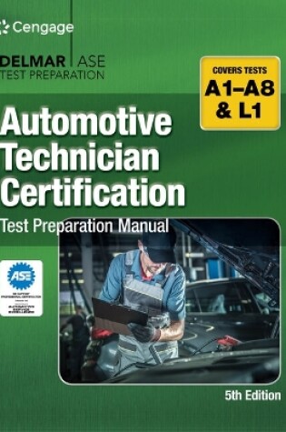 Cover of Mindtap for Cengage's Automotive Technician Certification Test Preparation Manual A-Series, 4 Terms Printed Access Card