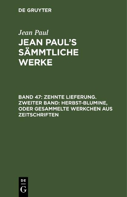 Book cover for Jean Paul's Sammtliche Werke, Band 47, Zehnte Lieferung. Zweiter Band