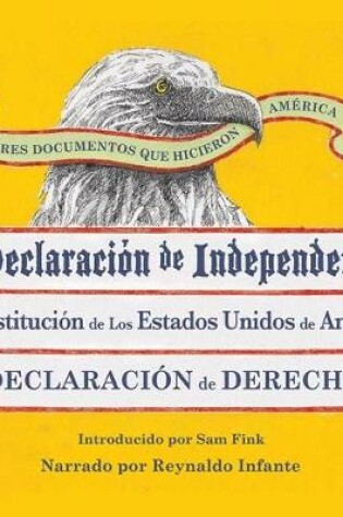 Cover of Los Tres Documentos Que Hicieron America [the Three Documents That Made America, in Spanish]