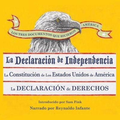 Book cover for Los Tres Documentos Que Hicieron America [the Three Documents That Made America, in Spanish]