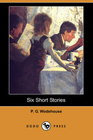Cover of Six Short Stories (Dodo Press)