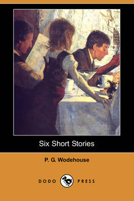 Book cover for Six Short Stories (Dodo Press)