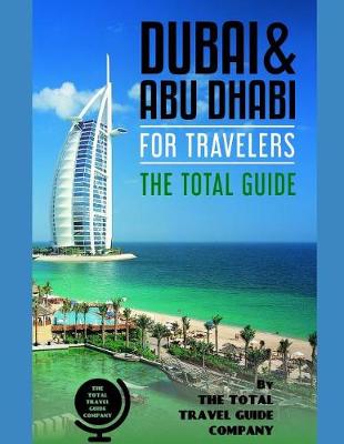 Book cover for Dubai & Abu Dhabi for Travelers. the Total Guide