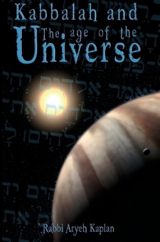 Cover of Kabbalah and the Age of the Universe
