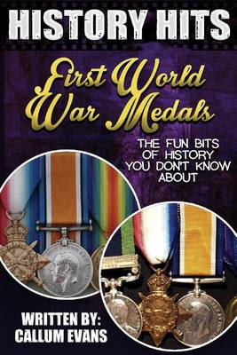 Book cover for The Fun Bits of History You Don't Know about First World War Medals
