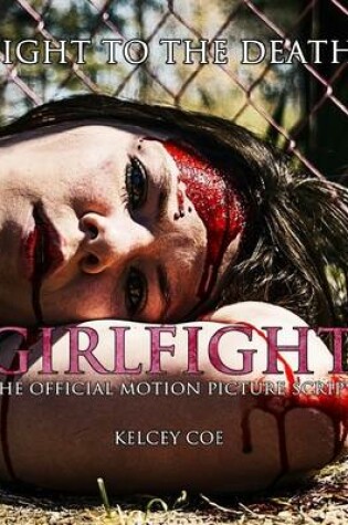 Cover of Girlfight: The Official Motion Picture Script