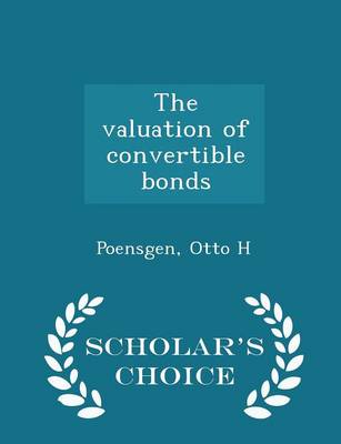 Book cover for The Valuation of Convertible Bonds - Scholar's Choice Edition