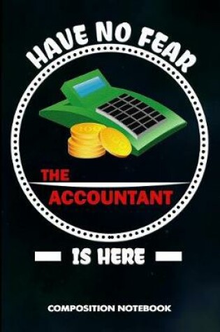 Cover of Have No Fear the Accountant Is Here