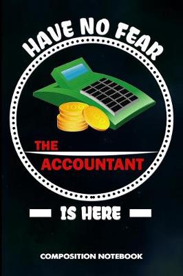 Book cover for Have No Fear the Accountant Is Here