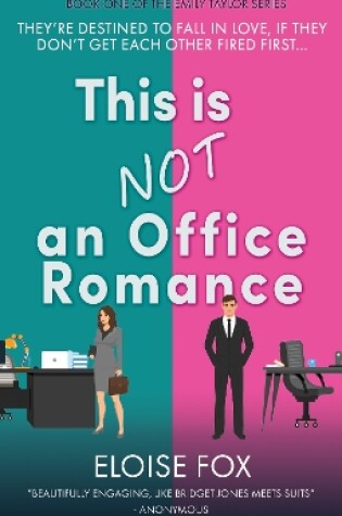 Cover of This Is Not An Office Romance