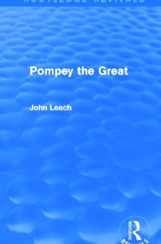 Cover of Pompey the Great (Routledge Revivals)