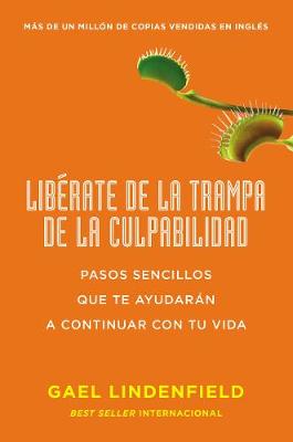 Book cover for Liberate de la Trampa de la Culpabilidad