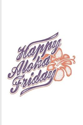 Book cover for Happy Aloha Friday