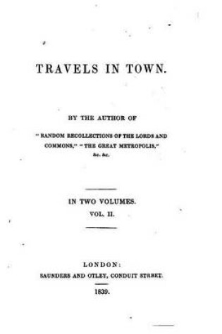 Cover of Travels in town - Vol. II