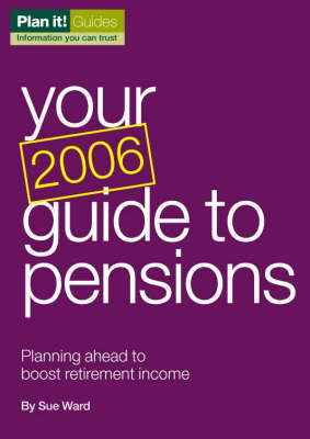 Book cover for Your Guide to Pensions 2006 Planning Ahead to Boost Retirement Income