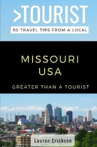 Cover of Greater Than a Tourist- Missouri USA