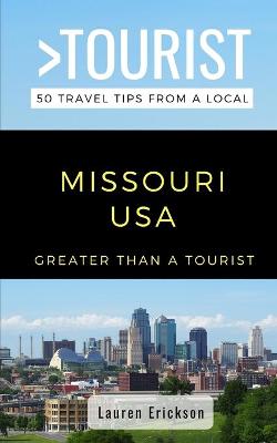 Cover of Greater Than a Tourist- Missouri USA