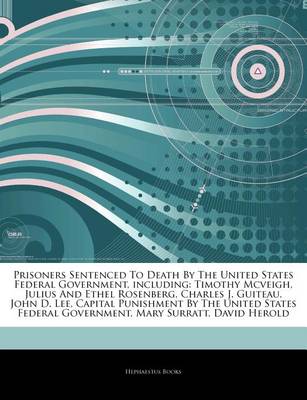 Book cover for Articles on Prisoners Sentenced to Death by the United States Federal Government, Including