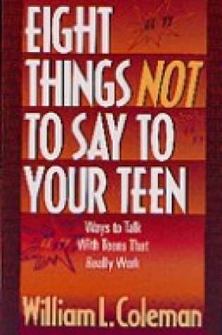 Cover of Eight Things Not to Say to Your Teen