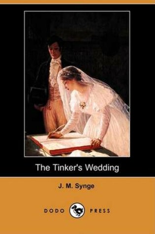 Cover of The Tinker's Wedding (Dodo Press)