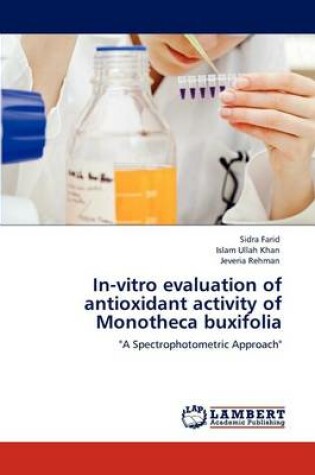 Cover of In-Vitro Evaluation of Antioxidant Activity of Monotheca Buxifolia