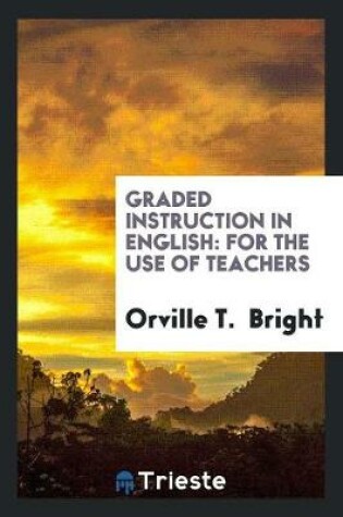 Cover of Graded Instruction in English