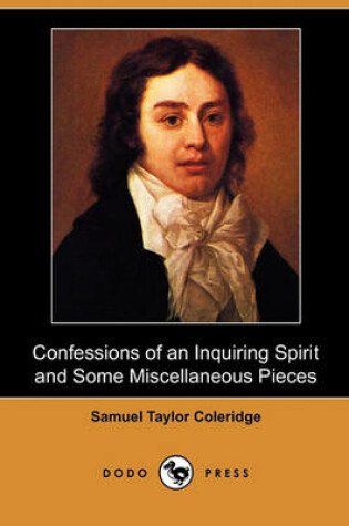 Cover of Confessions of an Inquiring Spirit and Some Miscellaneous Pieces (Dodo Press)