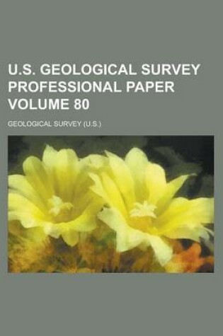 Cover of U.S. Geological Survey Professional Paper Volume 80