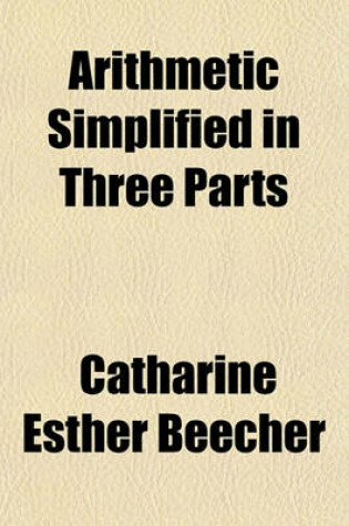 Cover of Arithmetic Simplified in Three Parts