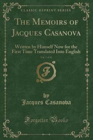 Cover of The Memoirs of Jacques Casanova, Vol. 7 of 12