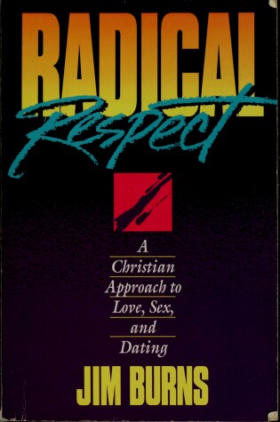 Cover of Radical Respect Burns Jim