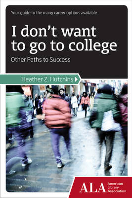 Book cover for I Don't Want to Go to College