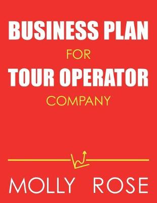 Book cover for Business Plan For Tour Operator Company