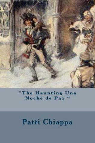 Cover of "The Haunting Una Noche de Paz "